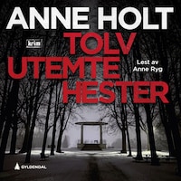 Tolv utemte hester