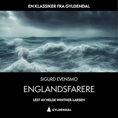Englandsfarere – lydbok – Sigurd Evensmo