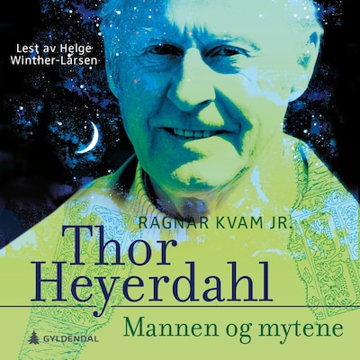 Thor Heyerdahl – lydbok – Ragnar Kvam