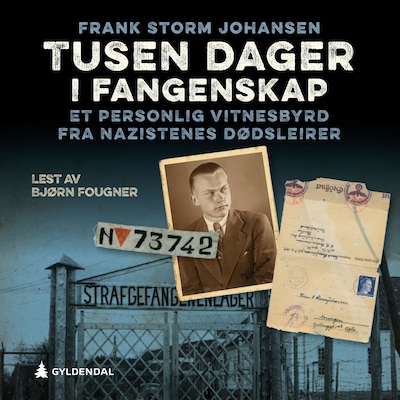 Tusen dager i fangenskap – lydbok – Frank Storm Johansen