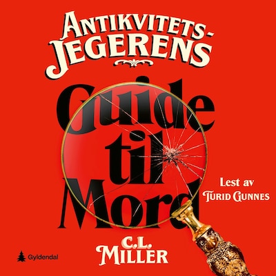 Antikvitetsjegerens guide til mord – lydbok – C. L. Miller