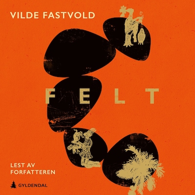 Felt – lydbok – Vilde Fastvold
