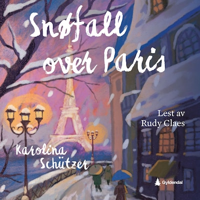 Snøfall over Paris – lydbok – Karolina Schützer