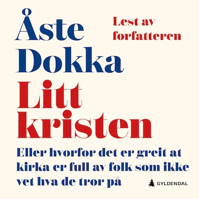 Litt kristen – lydbok – Åste Dokka