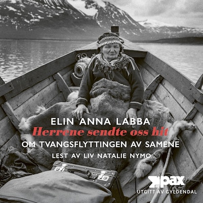 Herrene sendte oss hit – lydbok – Elin Anna Labba