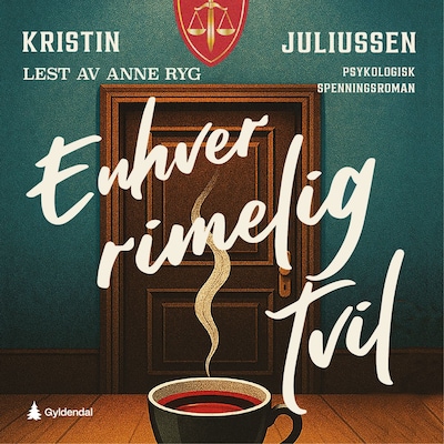 Enhver rimelig tvil – lydbok – Kristin Juliussen