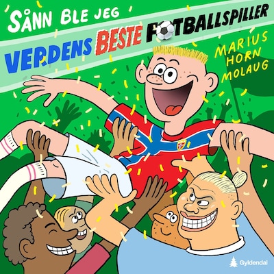 Sånn ble jeg verdens beste fotballspiller