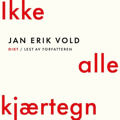 Ikke alle kjærtegn – lydbok – Jan Erik Vold