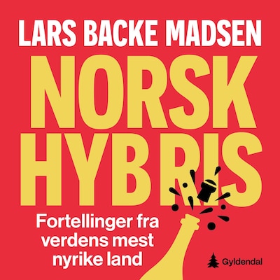 Norsk hybris – lydbok – Lars Backe Madsen