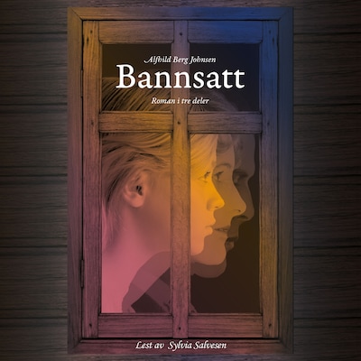 Bannsatt – lydbok – Alfhild Berg Johnsen