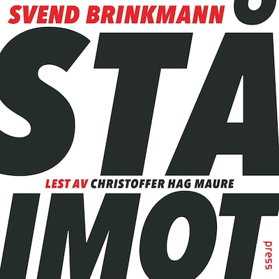 Stå imot – lydbok – Svend Brinkmann