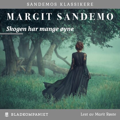 Skogen har mange øyne – lydbok – Margit Sandemo