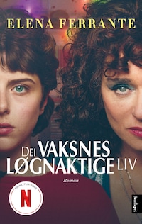 Dei vaksnes løgnaktige liv