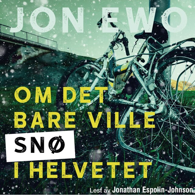 Bokomslag for Om det bare ville snø i helvetet