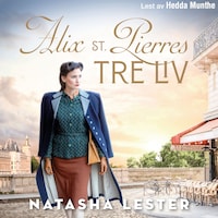 Alix St. Pierres tre liv
