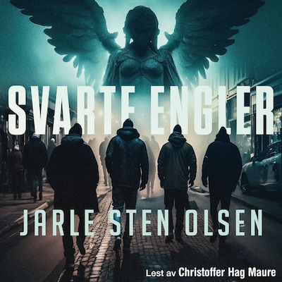 Svarte engler – lydbok – Jarle Sten Olsen