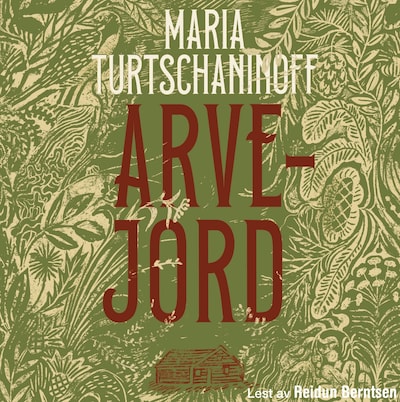 Arvejord – lydbok – Maria Turtschaninoff