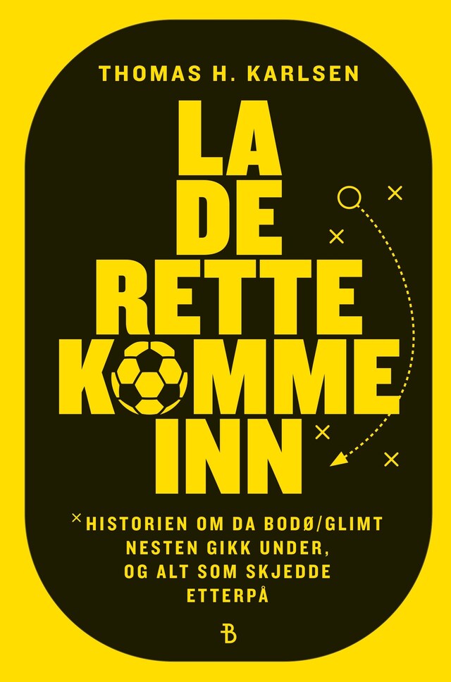 Bokomslag for La de rette komme inn