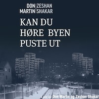Kan du høre byen puste ut