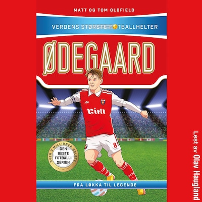Ødegaard – lydbok – Matt Oldfield, Tom Oldfield