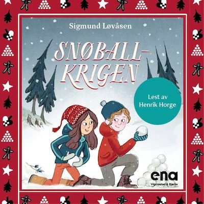 Snøballkrigen – lydbok – Sigmund Løvåsen