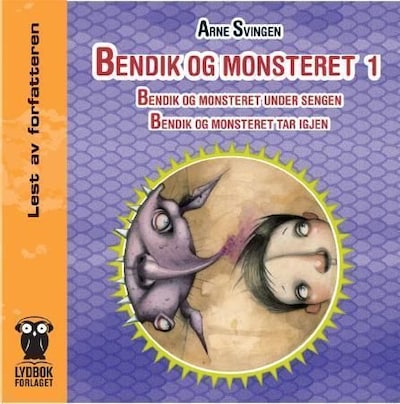 Bendik og monsteret 1 – lydbok – Arne Svingen
