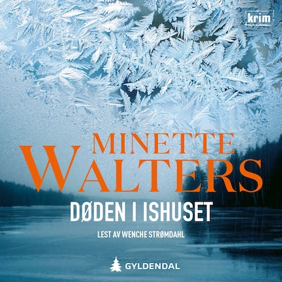 Døden i ishuset – lydbok – Minette Walters