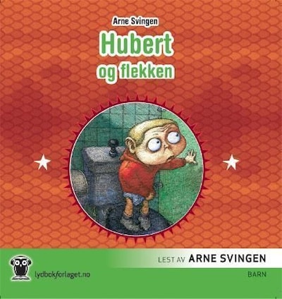 Hubert og flekken – lydbok – Arne Svingen