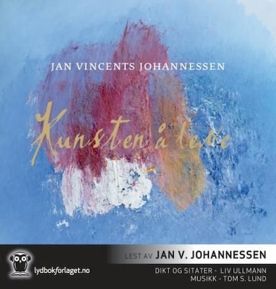 Kunsten å leve – lydbok – Jan Vincents Johannessen