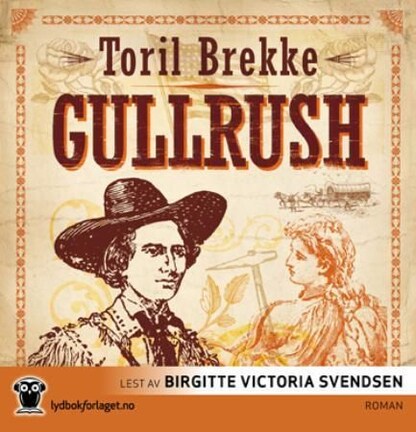 Gullrush – lydbok – Toril Brekke