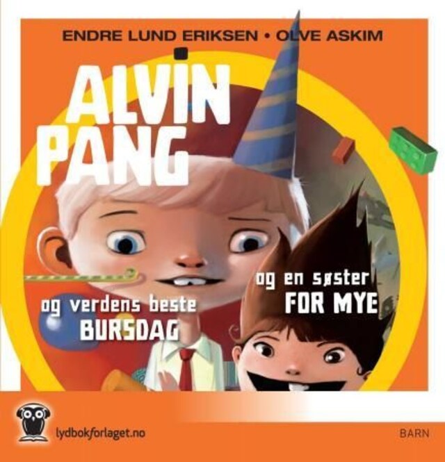 Bokomslag for Alvin Pang og verdens beste bursdag ; Alvin Pang og en søster for mye