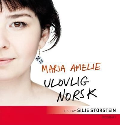 Ulovlig norsk – lydbok – Maria Amelie