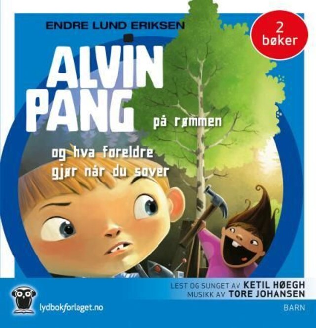 Bokomslag for Alvin Pang på rømmen ; Alvin Pang og hva foreldre gjør når du sover