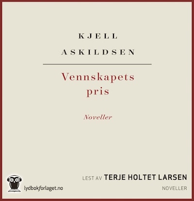 Vennskapets pris – lydbok – Kjell Askildsen