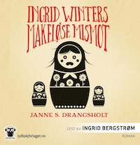 Ingrid Winters makeløse mismot