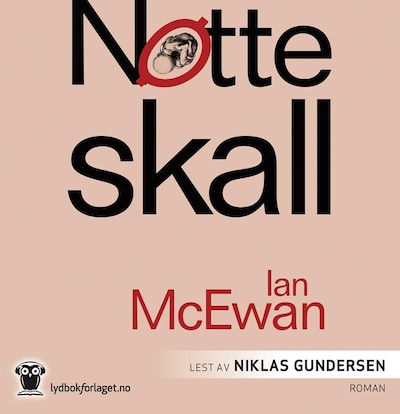 Nøtteskall – lydbok – Ian McEwan
