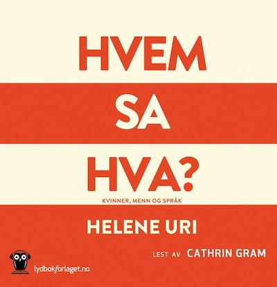 Hvem sa hva?