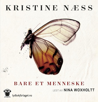 Bare et menneske – lydbok – Kristine Næss