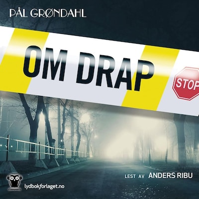 Om drap – lydbok – Pål Grøndahl