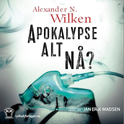 Apokalypse alt nå?