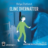 Eline overnatter