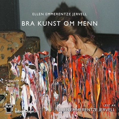 Bra kunst om menn – lydbok – Ellen Emmerentze Jervell