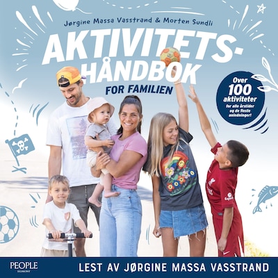 Aktivitetshåndbok for familien – lydbok – Jørgine Massa Vasstrand, Morten Sundli