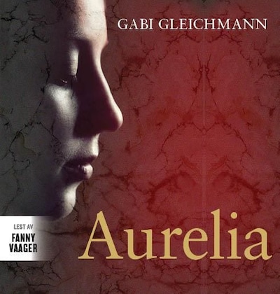 Aurelia – lydbok – Gabi Gleichmann
