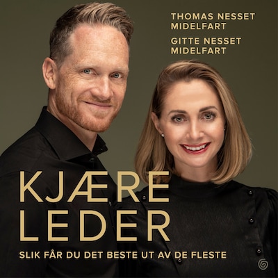 Kjære leder – lydbok – Gitte Nesset Midelfart, Thomas Nesset Midelfart