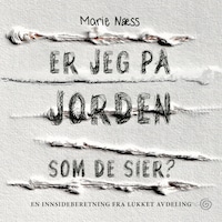 Er jeg på jorden som de sier?