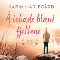 Å isbade blant fjellene