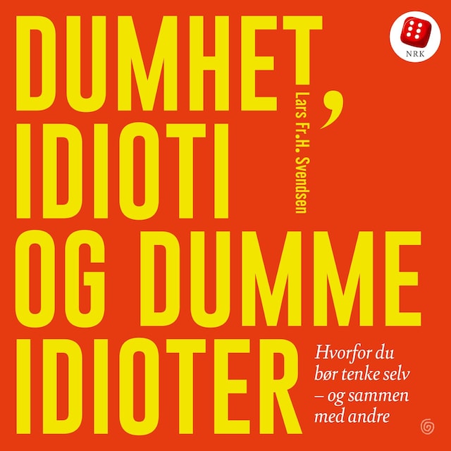 Book cover for Dumhet, idioti og dumme idioter