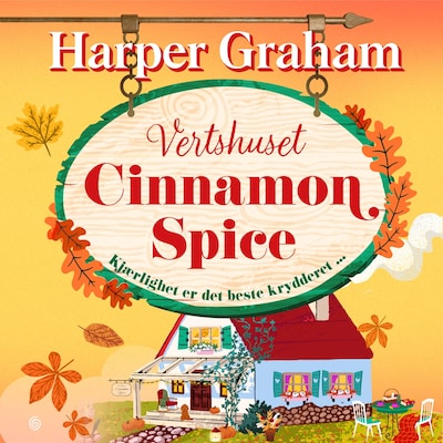 Vertshuset Cinnamon Spice – lydbok – Harper Graham
