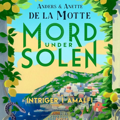 Intriger i Amalfi – lydbok – Anders de la Motte, Anette de la Motte